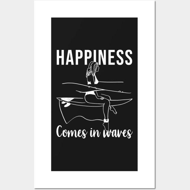 Surfer Happiness comes in waves Wall Art by SusanaDesigns